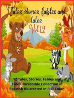 Tales, stories, fables and tales. Vol. 12: 12 Tales, Stories, Fables and Tales. Incredible Collection in Spanish Illustrated in Full Color.