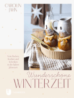 Wunderschöne Winterzeit: Vom Backen, Kochen und Schenken in der kalten Jahreszeit