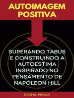 Autoimagem Positiva - Superando Tabus e Construindo a Autoestima inspirado no Pensamento de Napoleon Hill