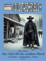Der Tod ritt ein weißes Pferd: Tim Mullen – Kopfgeldjäger – Band 1