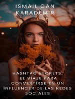 Hashtag Secrets El Viaje Para Convertirse En Un İnfluencer De Las Redes Sociales