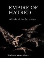 Empire of Hatred: A Study of the Revolution