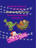 Manfred Titsworth and Friends A New Adventure Dinosaurs Discover Christmas