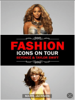Fashion Icons On Tour Beyoncé & Taylor Swift.: Beyoncé and Taylor Swift's Journeys from Humble Beginnings to International Style Superstars