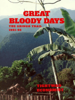 Great Bloody Days - The Gringo Trail 1991-92
