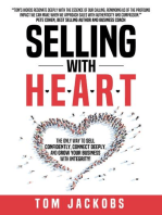 Selling With H.E.A.R.T.: The Only Way To Sell Confidently, Connect Deeply, and Grow Your Business With Integrity!