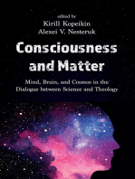 Consciousness and Matter: Mind, Brain, and Cosmos in the Dialogue between Science and Theology