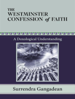 The Westminster Confession of Faith: A Doxological Understanding