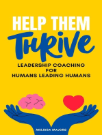Help Them Thrive: Leadership Coaching for Humans Leading Humans