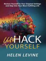 UnHack Yourself: Restore yourself to your original settings and step into your most fulfilling life