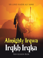 Almighty Irqwa Irqkh Irqka: New religion Book
