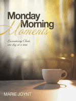 Monday Morning Moments: Encountering Christ, one day at a time