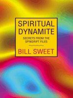 Spiritual Dynamite: Secrets from the Spindrift Files