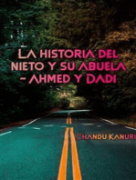 La historia del nieto y su abuela - Ahmed y Dadi