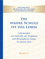 Die wahre Schule ist das Leben - Band 1: Lehrstunden von Gabriele