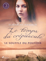 Le Souffle du pouvoir - Le temps du crépuscule, Livre 3