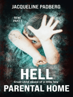 Hell parental home: René Part 1 , Cruel child abuse of a little boy