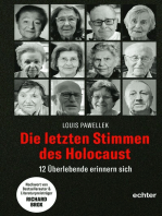 Die letzten Stimmen des Holocaust: 12 Überlebende erinnern sich