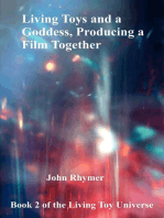 Living Toys and a Goddess, Producing a Film Together: Living Toy Universe, #2