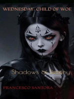 Shadows of Destiny: Wednesday: Child of Woe, #3