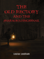 The Old Rectory and the Pharaoh’s Fingernail