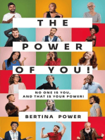 The POWER of You! No one is You, and that is your POWER!