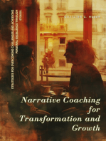 Narrative Coaching for Transformation and Growth: Strategies for Overcoming Challenges and Achieving Personal Excellence through  Stories.