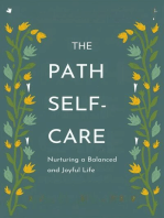 The Path to Self-Care: Nurturing a Balanced and Joyful Life: Healthy Lifestyle, #1