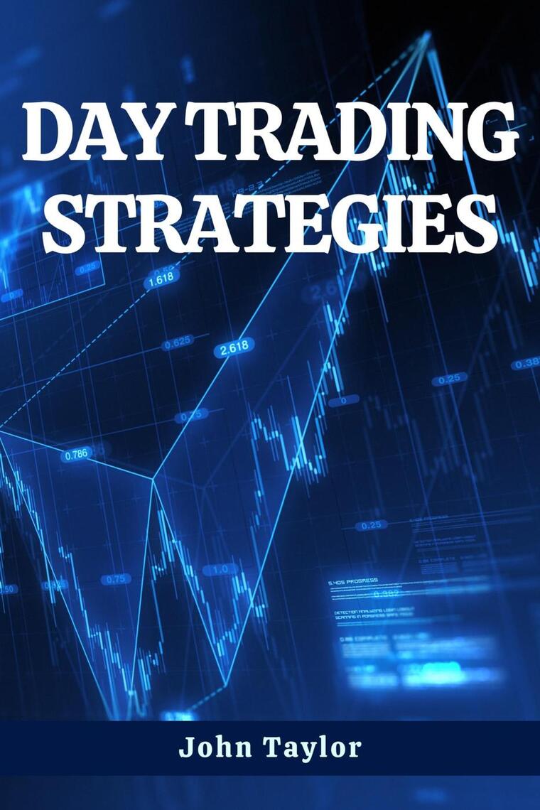 Day Trading Strategies by John Taylor (Ebook) - Read free for 30 days