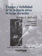 Tiempo y visibilidad de la violencia atroz de larga duración