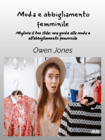 Moda E Abbigliamento Femminile: Migliora Il Tuo Stile - Una Guida Per La Moda E L'Abbigliamento Femminile