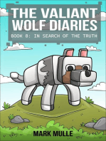 The Valiant Wolf's Diaries Book 8: In Search of the Truth