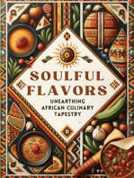 Soulful Flavors: Unearthing African Culinary Tapestry