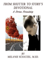 From Shutter To Story's Devotional: A Divine Friendship: Ebook Version
