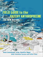 Field Guide to the Patchy Anthropocene: The New Nature
