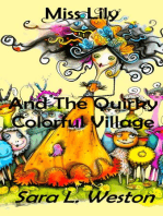 Miss Lily And The Quirky Colorful Village