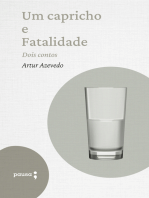 Um capricho e fatalidade - dois contos