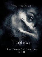 Tzelica: Good Beasts Bad Creatures Vol. II