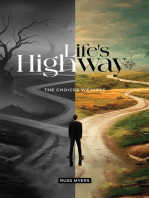 Life's Highway: The Choices We Make