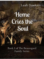 Home Cries the Soul: Book I of The Beauregard Family Series