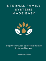 Internal Family Systems Made Easy: Beginner's Guide to Internal Family Systems Therapy,IFS Skills Training Manual