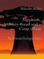 Sapphires, Monkey-Bread and a Coup d'Etat: The Itinerant Ecologist Series