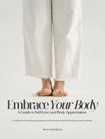 Embrace Your Body: A Guide to Self-Love and Body Appreciation