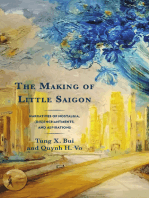 The Making of Little Saigon: Narratives of Nostalgia, (Dis)enchantments, and Aspirations