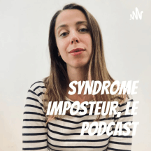 Syndrome Imposteur, le Podcast