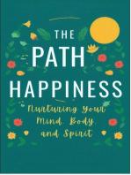 The Path to Happiness: Nurturing Your Mind, Body, and Spirit: Healthy Lifestyle, #3