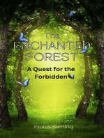 The Enchanted Forest: A Quest for the Forbidden
