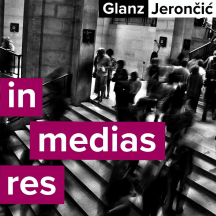 In Medias Res with Glanz & Jerončić