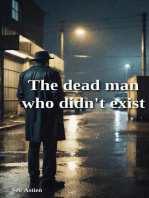 The Dead Man Who Didn't Exist