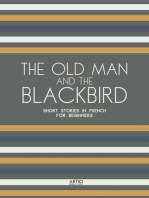The Old Man and the Blackbird: Short Stories in French for Beginners